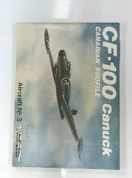 CF-100 Canuck CANADIAN PROFILE