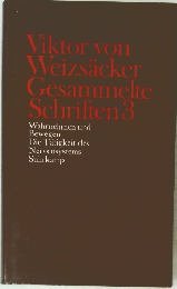 Viktor von Weizsacker Gesammelte Schriften 3