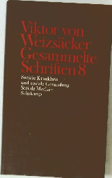 Viktor von Weizsacker Gesammelte Schriften 8