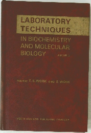 LABORATORY TECHNIQUES　IN BIOCHEMISTRY AND MOLECULAR BIOLOGY VOLUME 3
