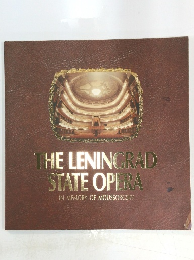 THE LENINGRAD STATE OPERA