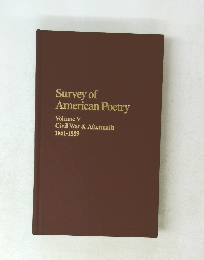 Survey　of　American　Poetry　Volume V Civil War & Aftermath 1861-1889