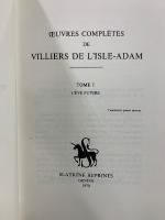 Oeuvres complètes de Villiers de L'Isle-Adam Auguste Villiers de l'Isle-Adam