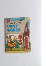 EARLY　WORDS