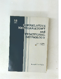 CORRELATIVE NEUROANATOMY and FUNCTIONAL NEUROLOGY
