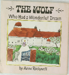 THE WOLF <WhoHadaWonderfulDream