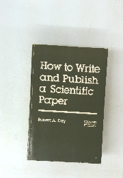 How to Write and Publish a Scientific Paper