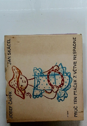 Proč ten ptáček z větve nespadne : verše k obr. Josefa Čapka : pro děti od 5 let