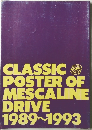 CLASSIC POSTER OF MESCALINE DRIVE 1989~1993