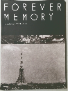 FOREVER MEMORY いつもドキドキ・ワクワクしていた