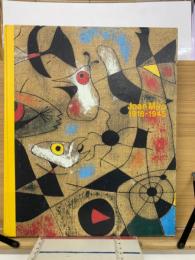 ミロ展 : 1918-1945