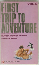 FIRST TRIP TO ADVENTURE　Vol.5