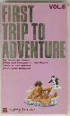 FIRST TRIP TO ADVENTURE　Vol.5