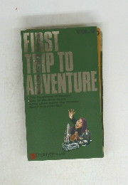 FIRST TRIP TO ADVENTURE　VOL.9