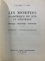 Les Morpho : D’Amerique du Sud et Centrale　1:Historique, Morphologie, Systematique　2:Planches en Couleurs et en Noir