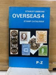 Stanley Gibbons Stamp Catalogue: Overseas 4 P-Z　スタンレー・ギボンズ海外切手カタログ