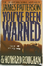 YOU'VE BEEN WARNED