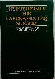 HYPOTHERMIA FOR CARDIOVASCULAR SURGERY　