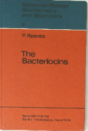 Molecular Biology Blochemistry and Biophysics 11　The Bacteriocins