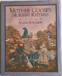 MOTHER GOOSE'S NURSERY RHYMES