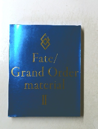 Fate/Grand Order material Ⅱ