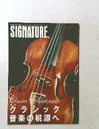 WELCOME TO THE NEXT STATUS SIGNATURE　特集 クラシック 音楽の桃源へ