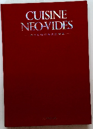 CUISINE NEO-VIDES 田中彰伯の新真空調理