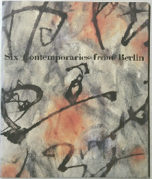 Six Contemporaries from Berlin