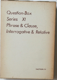 Question-Box Series XI Phrase & Clause, Interrogative & Relative