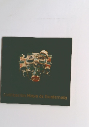 GivilizacionMayadeGuatemala