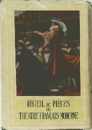 RECUEIL DE PIECES DU THEATRE FRANCAIS MODERNE