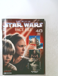 THE OFFICIAL STAR WARS FACT FILE 40
