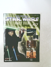 THE OFFICIAL STAR WARS　FACT FILE 47　2003年1月28日発行