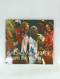 SADAO WATANABE Share the World