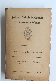 Johann Jakob Bachofens Gesammelte Werke