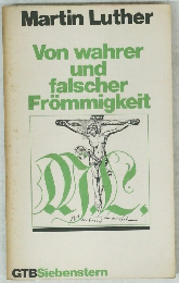 Von wahrer und falscher Frommigkeit