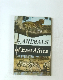 ANIMALS of East Africa
