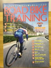 ロードレーサーをもっと楽しむトレーニング ROAD BIKE TRAINING