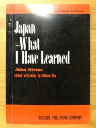 Japan What I Have Learned