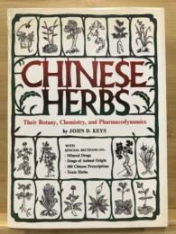 CHINESE HERBS Their Botany,Chemistry,and Pharmacodynamics