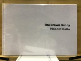 The brown bunny 「ブラウン・バニー」写真集(ヴィンセント・ギャロ