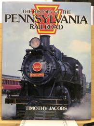 The history of the Pennsylvania Railroad