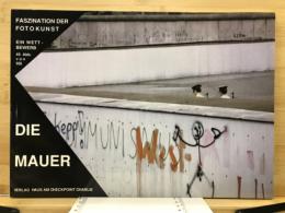"Die Mauer" Faszination der Fotokunst