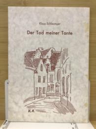 Der tod meiner Tante 叔母さんの死