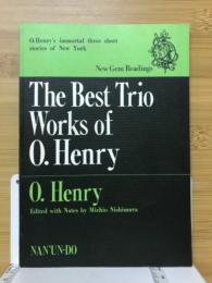 オー・ヘンリー傑作選　The Best Trio Works of O.Henry