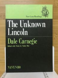 若き日のリンカーン大統領　The Unknown Lincoln
