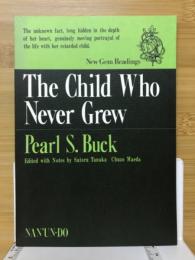 悲しみを越えて　The Child Who Never Grew