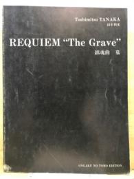 Requiem "the grave"