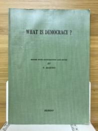 WHAT IS DEMOCRACY？　民主主義とは何か