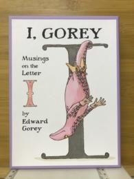 I.GOREY　Musings on the Letter
